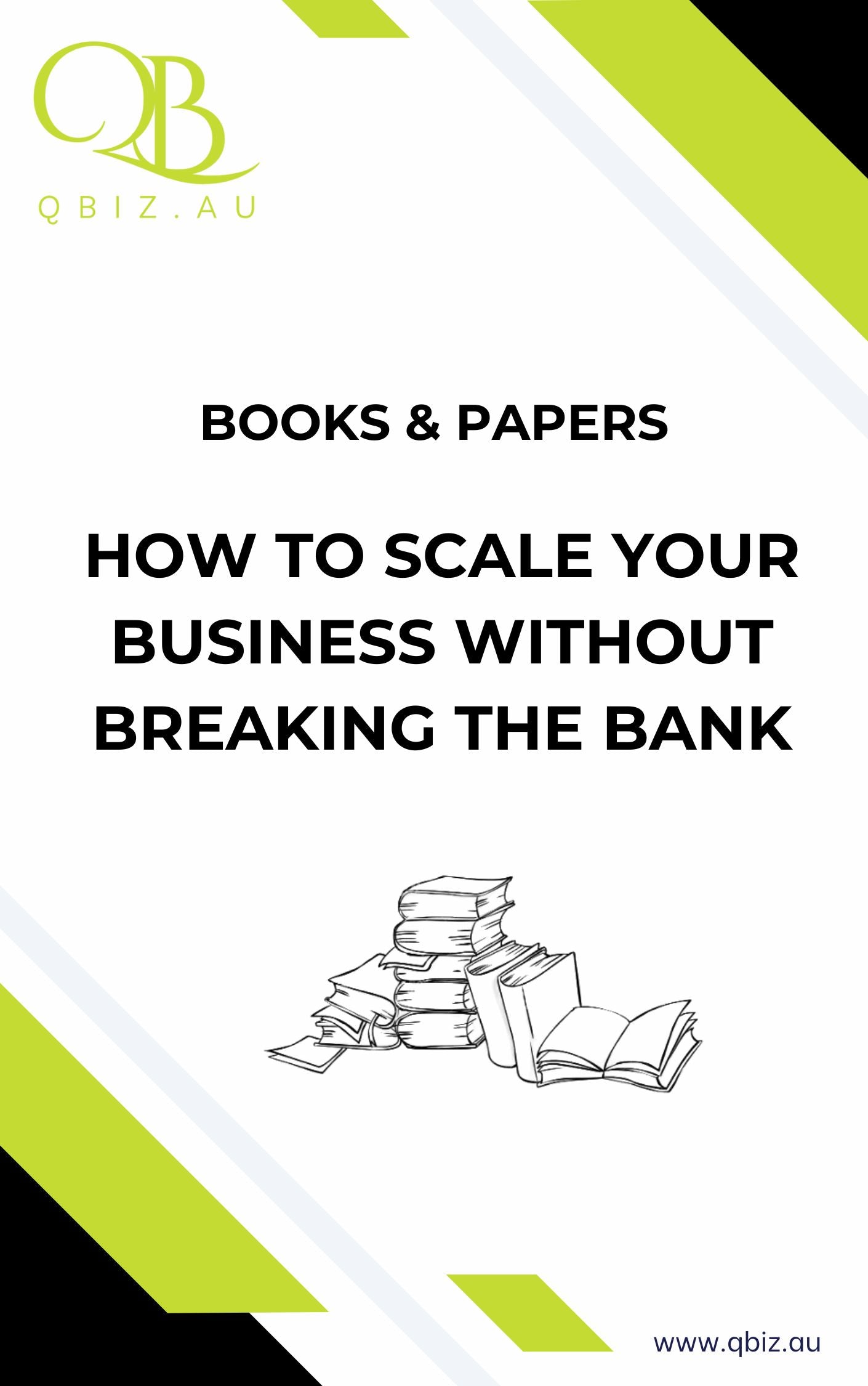 White Paper: How to Scale Your Business Without Breaking the Bank