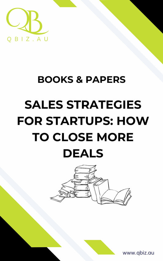 White Paper: Sales Strategies for Startups: How to Close More Deals