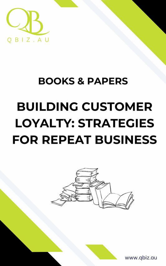 White Paper: Building Customer Loyalty: Strategies for Repeat Business