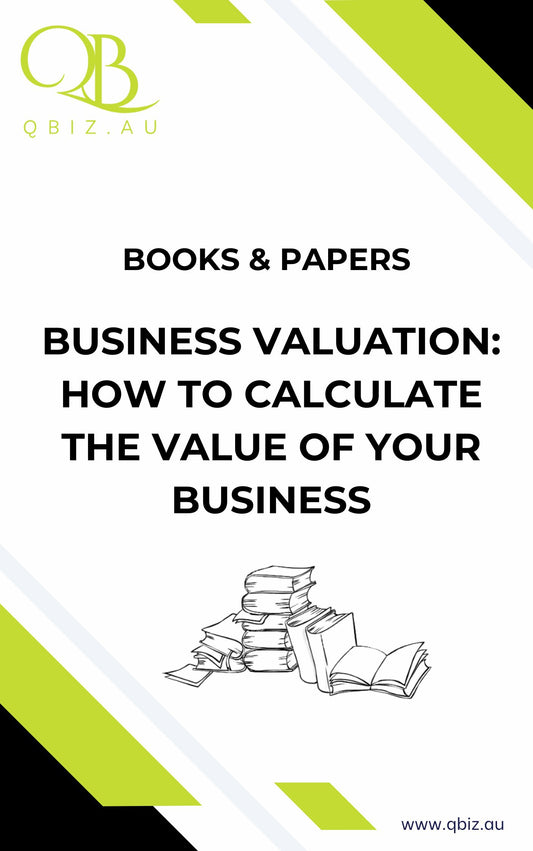 White Paper: Business Valuation: How to Calculate the Value of Your Business