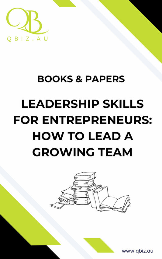 White Paper: Leadership Skills for Entrepreneurs: How to Lead a Growing Team
