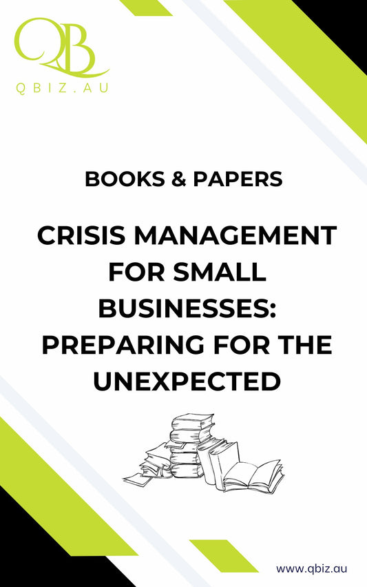White Paper: Crisis Management for Small Businesses: Preparing for the Unexpected