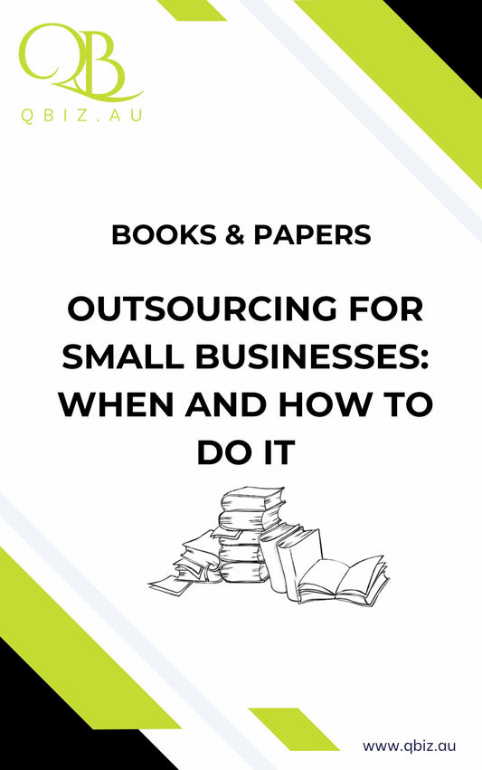 White Paper: Outsourcing for Small Businesses: When and How to Do It