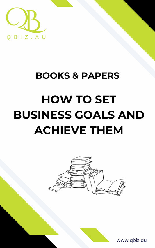 White Paper: How to Set Business Goals and Achieve Them