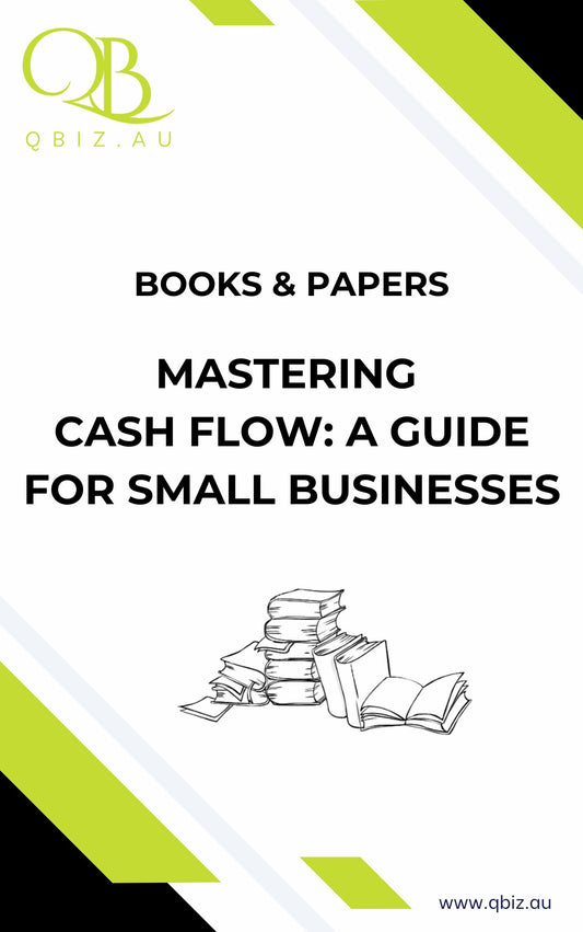 White Paper: Mastering Cash Flow: A Guide for Small Businesses