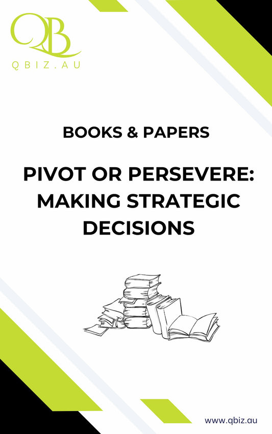 White Paper: Pivot or Persevere: Making Strategic Decisions