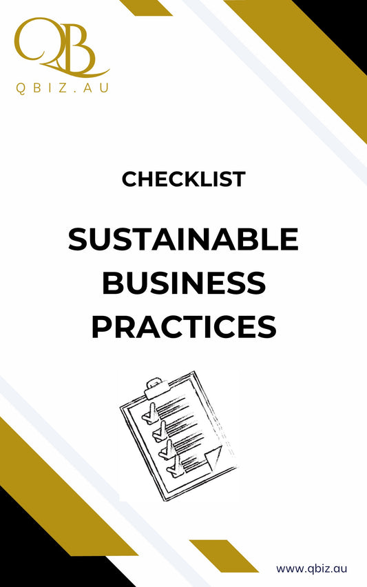 Checklist for Sustainable Business Practices: Implementing Eco-Friendly Practices That Reduce Your Environmental Footprint