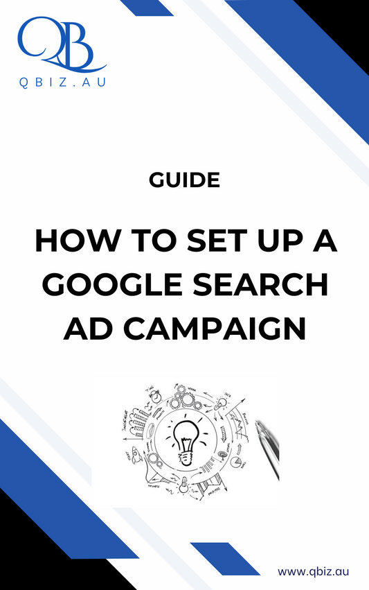 A guide on how to set up a google search ad campaign