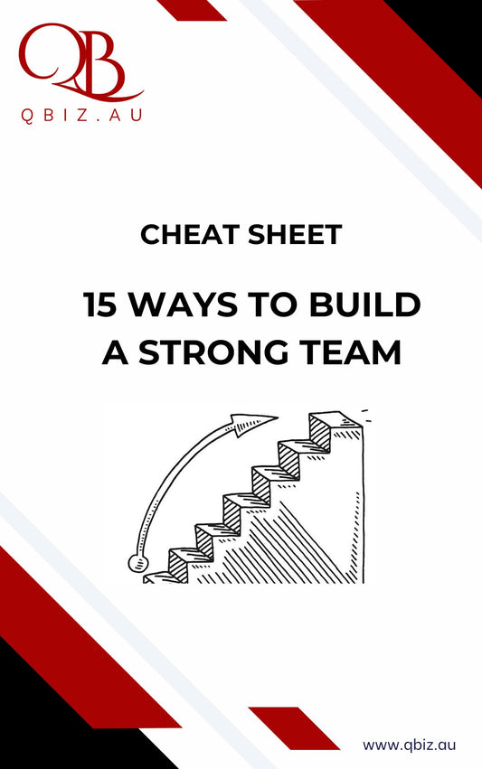 Cheat Sheet: 15 Ways to Build a Strong Team