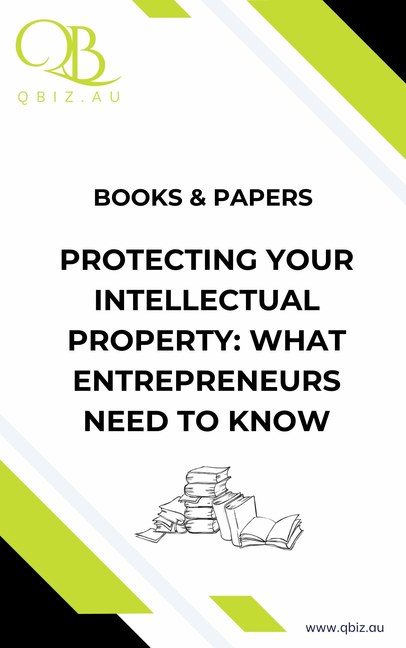 White Paper: Protecting Your Intellectual Property: What Entrepreneurs Need to Know