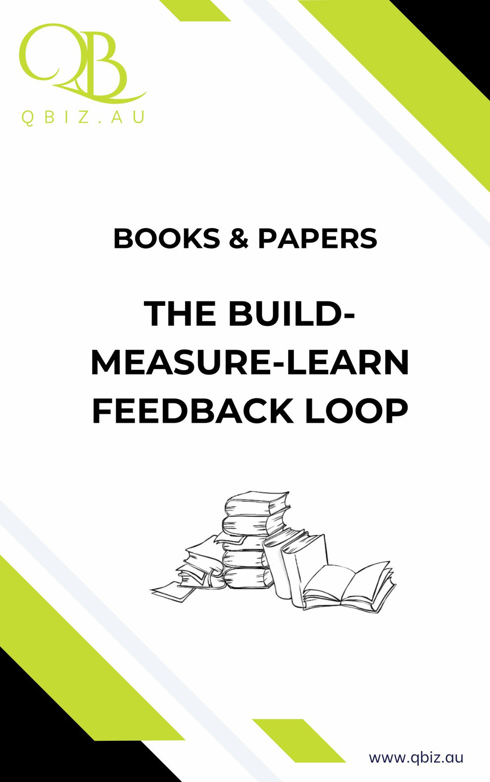 White Paper: The Build-Measure-Learn Feedback Loop – $4.99 – Qbiz.AU